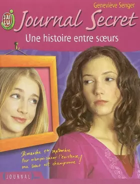 Couverture du produit · Journal secret, tome 9 : Une histoire entre soeurs