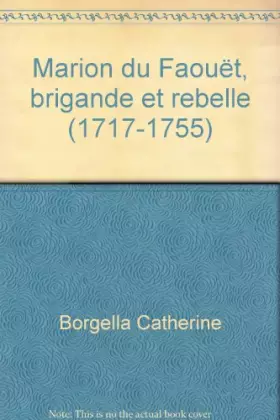 Couverture du produit · Marion du Faouët, brigande et rebelle (1717-1755)