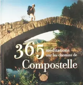 Couverture du produit · 365 meditations sur le chemin de Compostelle
