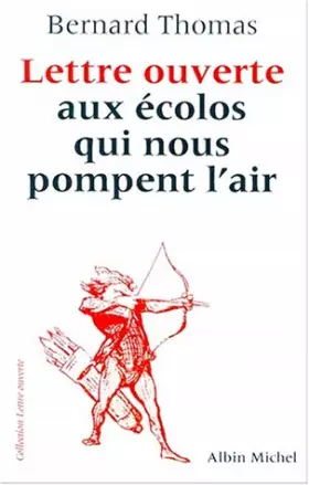 Couverture du produit · Lettre ouverte aux écolos qui nous pompent l'air
