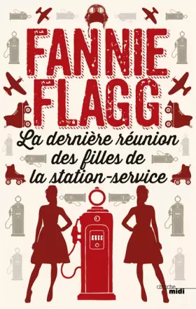 Couverture du produit · La dernière réunion des filles de la station service