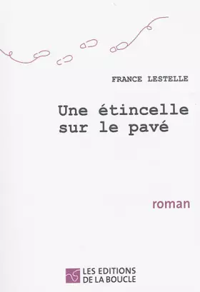 Couverture du produit · Une étincelle sur le pavé