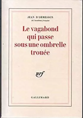 Couverture du produit · LE VAGABOND QUI PASSE SOUS UNE OMBRELLE TROUEE