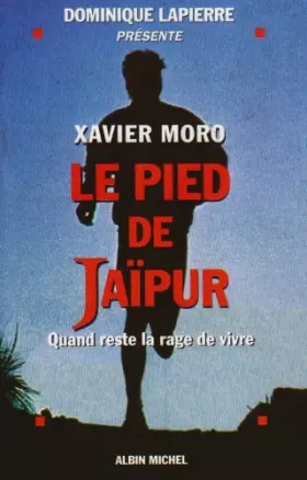 Couverture du produit · Le pied de Jaïpur : Quand reste la rage de vivre