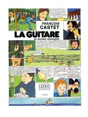 Couverture du produit · Francois castet: la guitare en bandes dessinees (guitar solo)