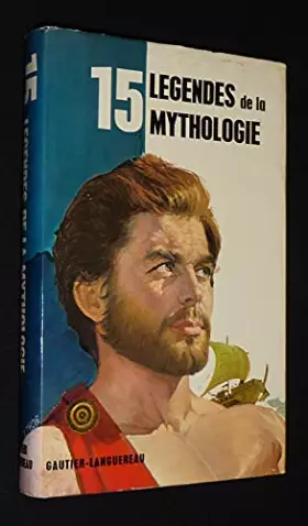 Couverture du produit · 15 Légendes de la mythologie