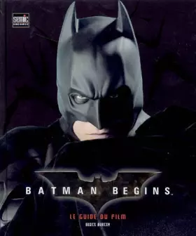 Couverture du produit · Batman begins: Le guide du film