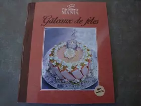 Couverture du produit · PÂTISSERIE MANIA ""GÂTEAUX DE FÊTES"" FAIT MAISON [Relié] Hachette Filipacchi