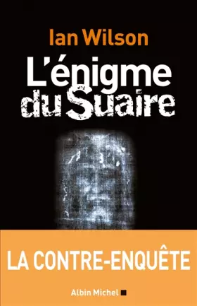 Couverture du produit · L'énigme du Suaire - la contre-enquète