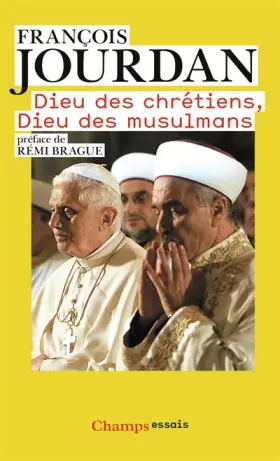 Couverture du produit · Dieu des chrétiens, Dieu des musulmans : Des repères pour comprendre