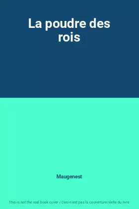 Couverture du produit · La poudre des rois