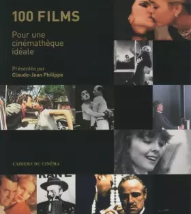 Couverture du produit · 100 Films Pour une Cinématheque Ideale