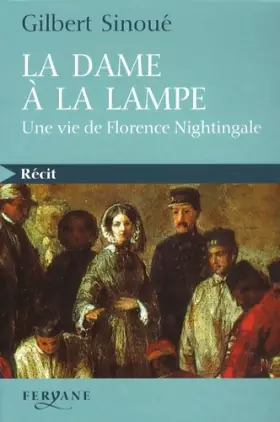 Couverture du produit · La dame à la lampe : Une vie de Florence Nightingale