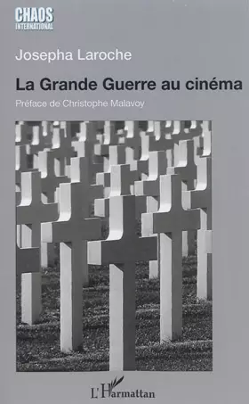 Couverture du produit · La Grande Guerre au cinéma: Un pacifisme sans illusions