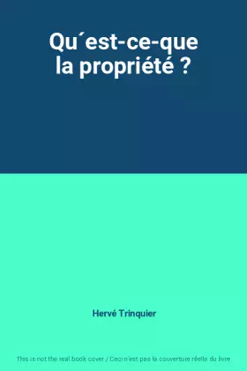 Couverture du produit · Qu´est-ce-que la propriété ?