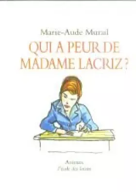 Couverture du produit · Qui A Peur De Madame Lacriz