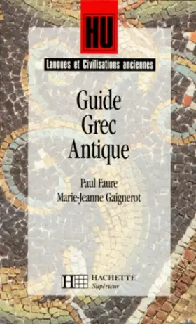 Couverture du produit · Langues et Civilisations anciennes : Guide Grec Antique