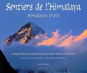 Couverture du produit · Sentiers de l'Himalaya : Images des plus beaux treks en Inde, Népal et Pakistan (français et anglais)