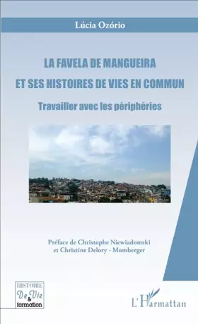 Couverture du produit · La favela de Mangueira et ses histoires de vies en commun: Travailler avec les périphéries