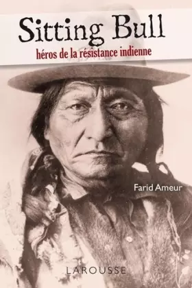 Couverture du produit · Sitting Bull - héros de la résistance indienne