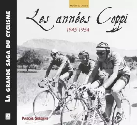 Couverture du produit · Les Annees Coppi 1945-1954