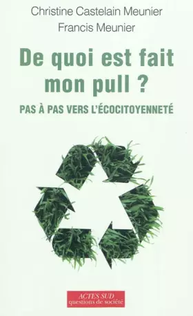 Couverture du produit · De quoi est fait mon pull ? : Pas à pas vers l'écocitoyenneté