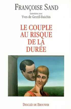 Couverture du produit · Le couple au risque de la durée