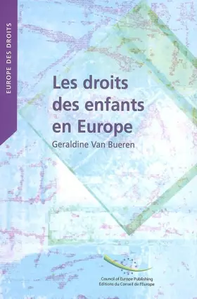 Couverture du produit · Les droits des enfants en Europe: Convergence et divergence dans la protection judiciaire