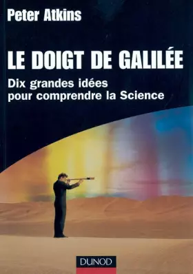 Couverture du produit · Le doigt de Galilée - Dix grandes idées pour comprendre la science
