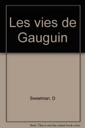 Couverture du produit · Les vies de Gauguin