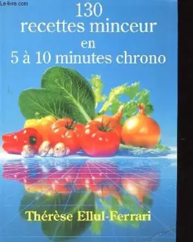 Couverture du produit · 130 recettes minceur en 5 a 10 minutes chrono