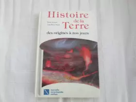 Couverture du produit · Histoire de la terre : des origines a nos jours