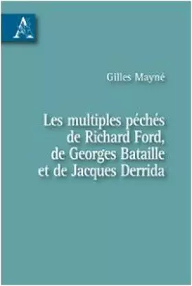 Couverture du produit · Les multiples péchés de Richard Ford, de Georges Bataille et de Jacques Derrida
