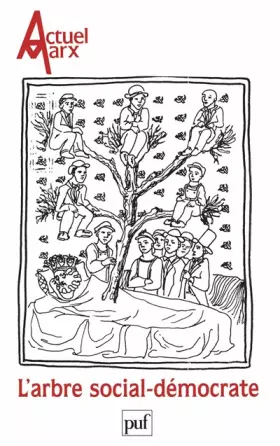 Couverture du produit · Actuel Marx 1998, n° 23: L' arbre social-démocrate