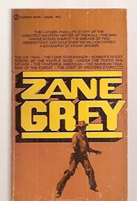 Couverture du produit · Zane Grey A Biography