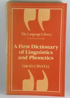 Couverture du produit · A First Dictionary of Linguistics and Phonetics