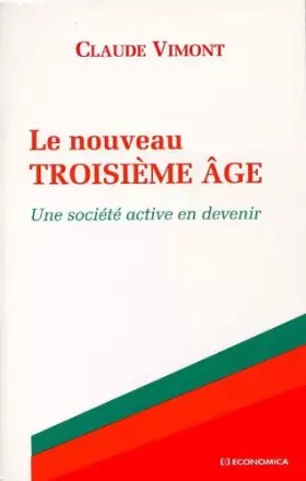 Couverture du produit · Le nouveau troisième âge