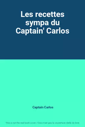 Couverture du produit · Les recettes sympa du Captain' Carlos