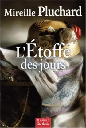 Couverture du produit · Etoffe des Jours (l') de Pluchard Mireille ( 3 octobre 2014 )