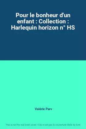 Couverture du produit · Pour le bonheur d'un enfant : Collection : Harlequin horizon n° HS