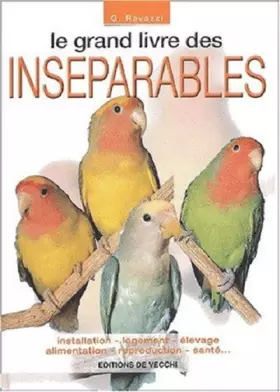 Couverture du produit · Le grand livre des inséparables