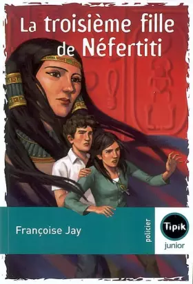 Couverture du produit · La troisième fille de Néfertiti