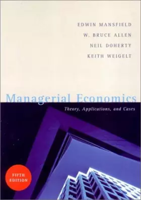 Couverture du produit · Managerial Economics: Theory, Applications, and Cases