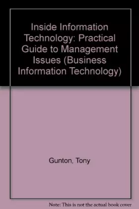 Couverture du produit · Inside Information Technology: Practical Guide to Management Issues (Business Information Technology)
