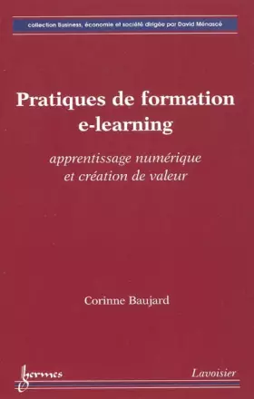 Couverture du produit · Pratiques de formation e-learning : Apprentissage numérique et création de valeur