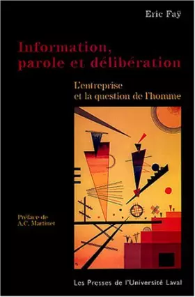 Couverture du produit · Information, parole et délibération : L'entreprise et la question de l'homme