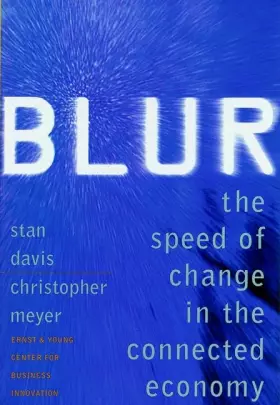 Couverture du produit · Blur: The speed of change in the connected economy
