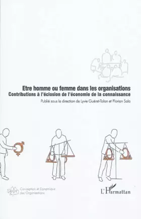 Couverture du produit · Etre homme ou femme dans les organisations : Contribution à l'éclosion de l'économie de la connaissance