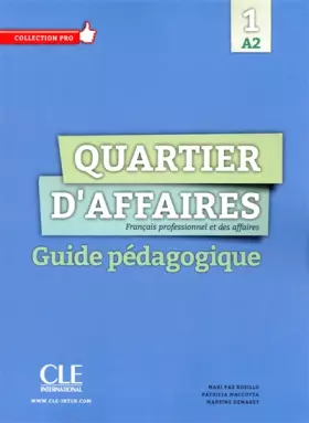Couverture du produit · Quartier d'affaires 1 - Niveau A2 - Guide pédagogique