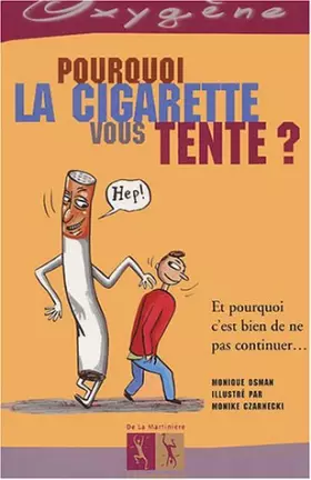 Couverture du produit · Pourquoi la cigarette vous tente ?